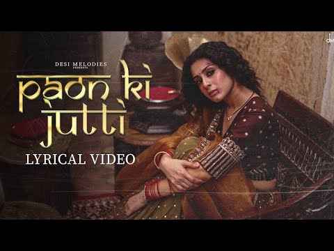 Paon Ki Jutti - Jyoti Nooran | Isha Malviya |  Jaani | Official 4K HD Lyrical Video