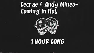 Lecrae &amp; Andy Mineo-Coming In Hot[1 HOUR LONG VERSION]