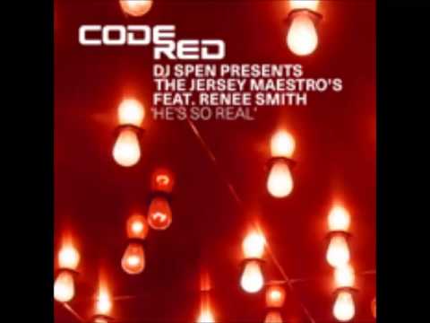DJ Spen presents The Jersey Maestros ft. Renee Smith - He's So Real (Spen's Original Vocal Mix)