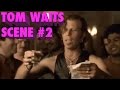 Tom Waits In Queens Logic