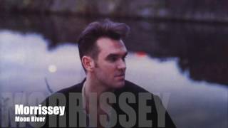 Morrissey - Moon River (Henry Mancini Cover) Short Version