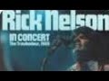 I shall be released - rick nelson live at the troubadour 1969
