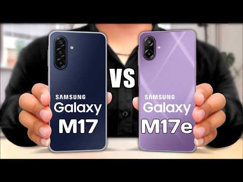 Thumbnail for Galaxy M17 5G Vs Galaxy M17e 5G || Full Comparison ⚡