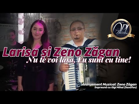 Larisa si Zeno Zagan - NU TE VOI LASA EU SUNT CU TINE | Video Official (2021)