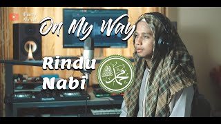 Download lagu ON MY WAY cover versi sholawat - ALAN WALKER ft. SABRINA CARPENTER & FARRUKO | by Ilhamy Ahmad mp3 Download lagu ON MY WAY cover versi sholawat - ALAN WALKER ft. SABRINA CARPENTER & FARRUKO | by Ilhamy Ahmad mp3