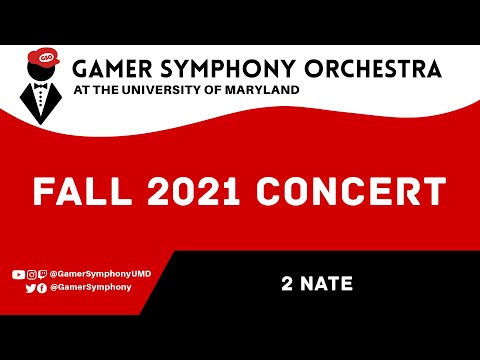 2 Nate (Uncharted 2/Final Fantasy II) - Fall 2021 Concert