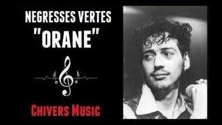 ♫ Les Négresses Vertes ♫ Orane // Chivers Music