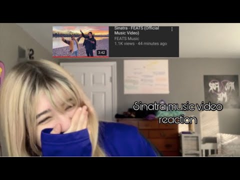 Reaction to Sinatra music video - F.E.A.T.S