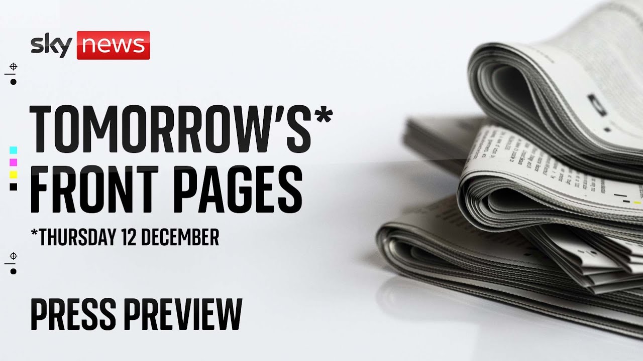 Sky News Press Preview | 13 December 2024