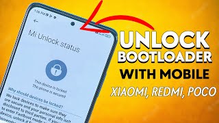 Xiaomi Unlock Bootloader Without PC ! Mi, Redmi & POCO ☑️
