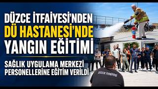 Düzce İtfaiyesi’nden Dü Hastanesi’nde Yangın Eğitimi