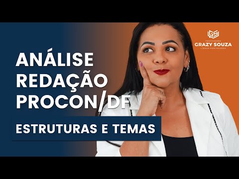 ANÁLISE REDAÇÃO PROCON/DF – ESTRUTURAS E TEMAS