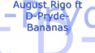 August Rigo ft D-Pryde-Bananas