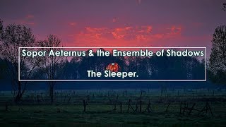 Sopor Aeternus  - The Sleeper (Lyrics / Letra)