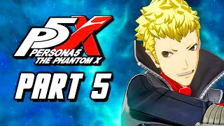 Persona 5 The Phantom X - Gameplay Walkthrough Part 5 (No Commentary) English Mod