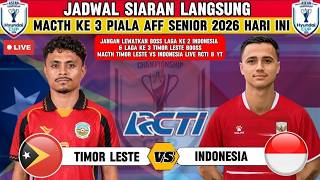 Download lagu 🔴 LIVE RCTI! Timor Leste vs Timnas Indonesia Hari Ini | Jadwal Piala AFF Senior 2026 & Klasemen Terb mp3