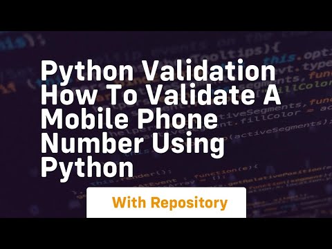 Python Validation How To Validate A Mobile Phone Number Using Python