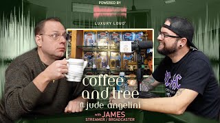 Coffee and Tree Podcast Season 3 Ep. 4 w/ James