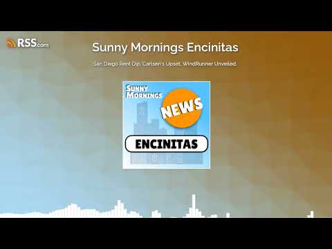 San Diego Rent Dip, Carlsen's Upset, WindRunner Unveiled.