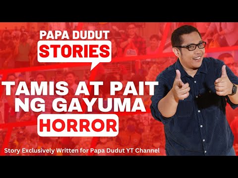 TAMIS AT PAIT NG GAYUMA | ROLANDO |  PAPA DUDUT STORIES HORROR