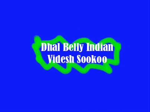 Dhal Belly Indian   Vedesh Sookoo