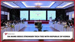Da Nang seeks stronger tech ties with Republic of Korea | Vietnam Today