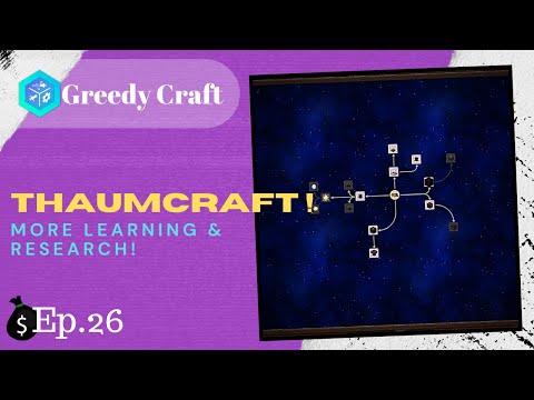 GeekTechMedia - GreedyCraft 2.0 ~ Ep.26 ~ Thaumcraft, More Research Required! ~ 500 Mods ~ Minecraft 1.12.2