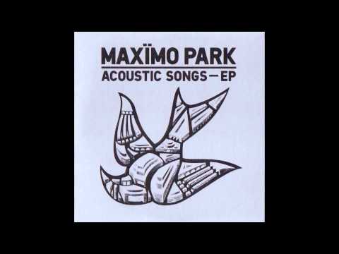 Maxïmo Park - The Undercurrents (Acoustic)