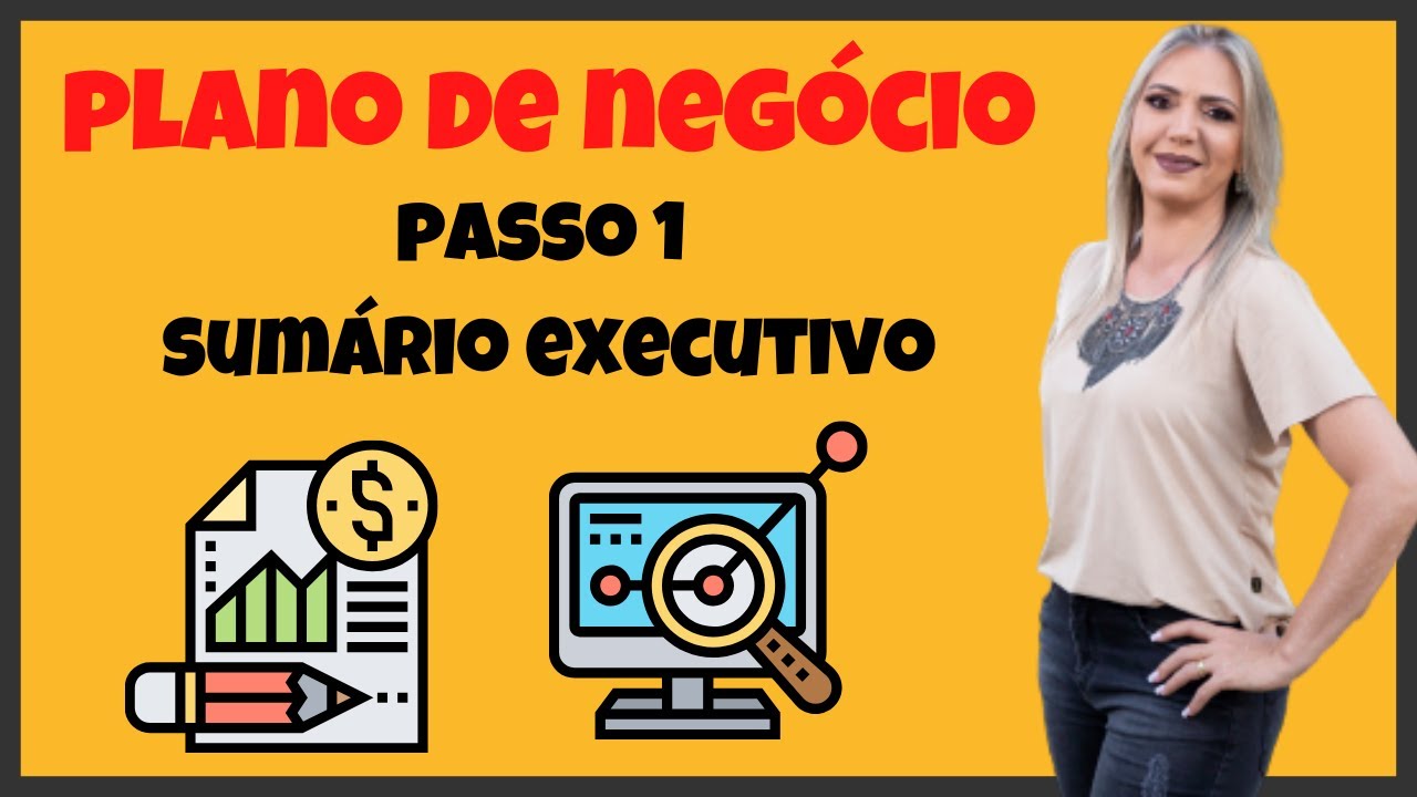 Como elaborar um Plano de Negócio - Sumário Executivo
