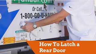 How To Latch a Rear Door on a U-Haul Truck