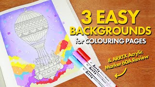 3 EASY BACKGROUND IDEAS for Adult Colouring // Arrtx Acrylic Marker 60A Set Review