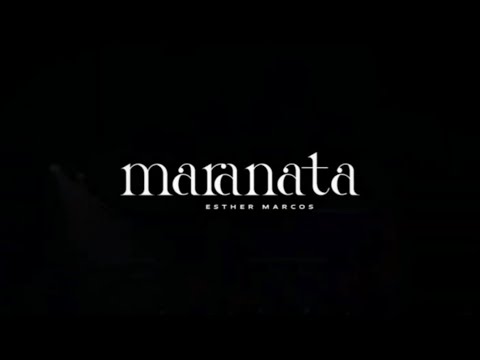 Esther marcos | Maranata [PLAYBACK]