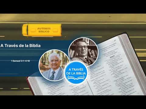1 Samuel 3:1-4:18 | A Través de la Biblia