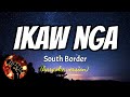 IKAW NGA - SOUTH BORDER (karaoke version)