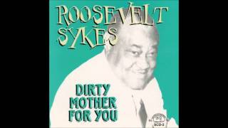 Roosevelt Sykes, Put up or shut up