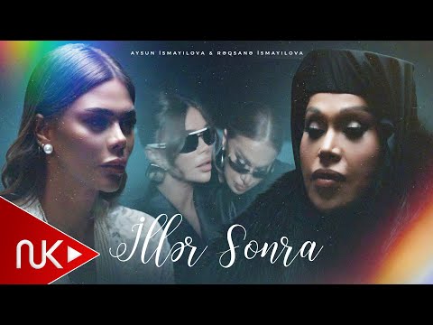 Aysun İsmayilova & Reqsane İsmayilova - İller Sonra 2025 (Yeni Klip) 4K