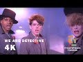 Thompson Twins - We Are Detective (Official Video) (4K Remaster)