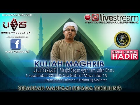 Live | 6.9.2019 | Bahrul Mazi Jilid 19 | Ustaz Mohd Lukmanul Hakim Hj Mokhtar