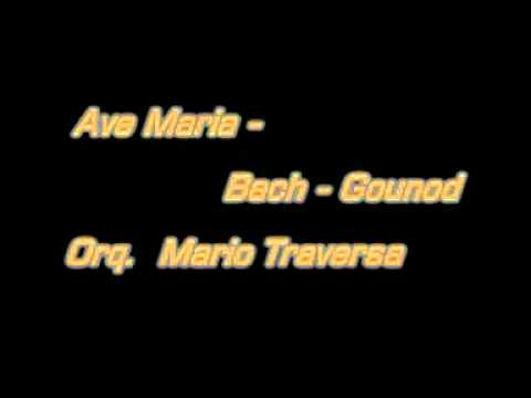 Ave Maria Bach-Gounod - Orq. Mario Traversa