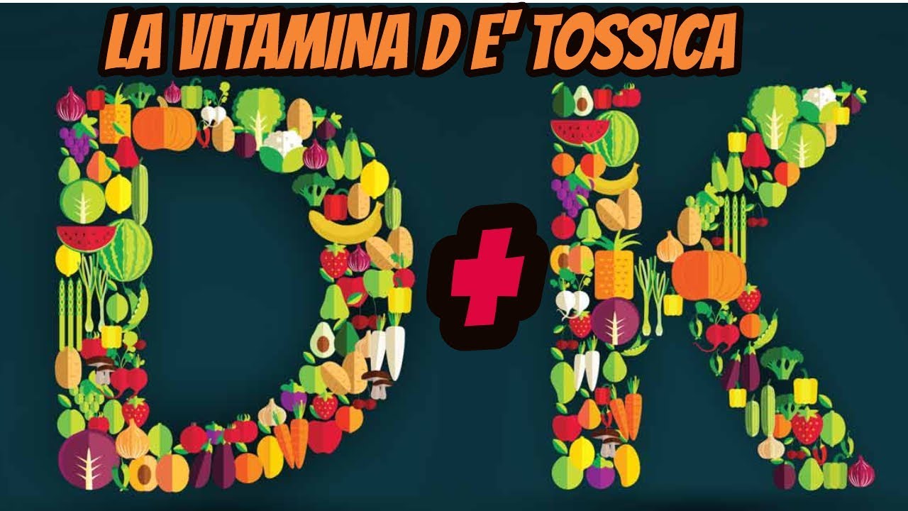 VITAMINA D E VITAMINA K : Ecco Perché Devono Essere Assunte Insieme ** Vitamina D è TOSSICA! **
