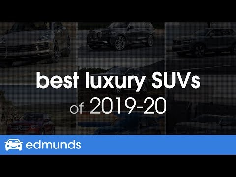 Best Luxury SUVs for 2019 & 2020 - Top-Rated Small, Midsize and Large Luxury SUVs & Crossovers