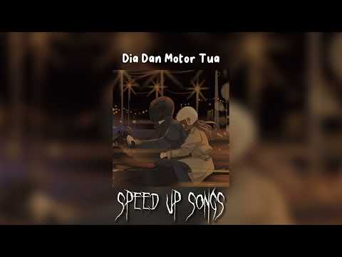Dia Dan Motor Tua (Speed Up)