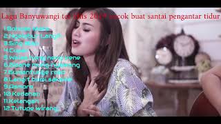 Download lagu Kumpulan lagu Banyuwangi mp3 Download lagu Kumpulan lagu Banyuwangi mp3