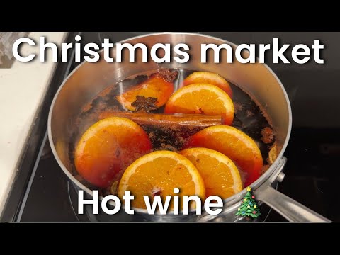 Easy Hot wine Gluhwein Mulled Wine Spiced wine for winter Christmas night