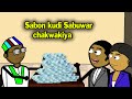 Sabon kudi sabuwar chakwakiya || chanjin kudi