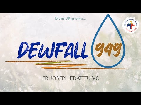 Dewfall 949 - There is one thing I ask of the Lord