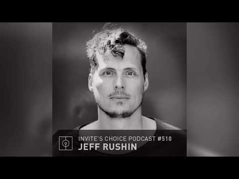 Invite's Choice Podcast 510 - Jeff Rushin