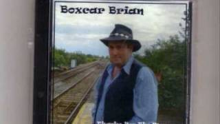 Boxcar Brian - Yonder Comes A Sucker