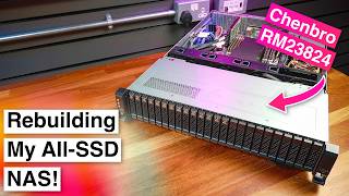 Rebuilding my All-SSD NAS into a Much Fancier Case! — Chenbro RM23824