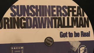 Sunshiners Feat Dawn Tallman "Got to be real) K.O.T mix